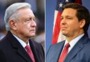 López Obrador llama a los hispanos en EE.UU. a no dar “ni un voto” a Ron DeSantis